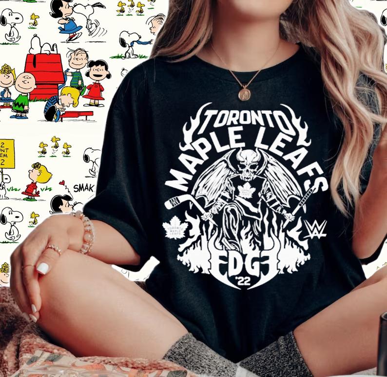 Toronto Maple Leafs And Edge Shirt t-shirt woman shirt