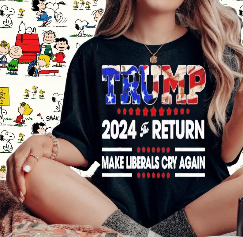 Trump 2022 For Return Make Liberals Cry Again American Flag T-Shirt t-shirt