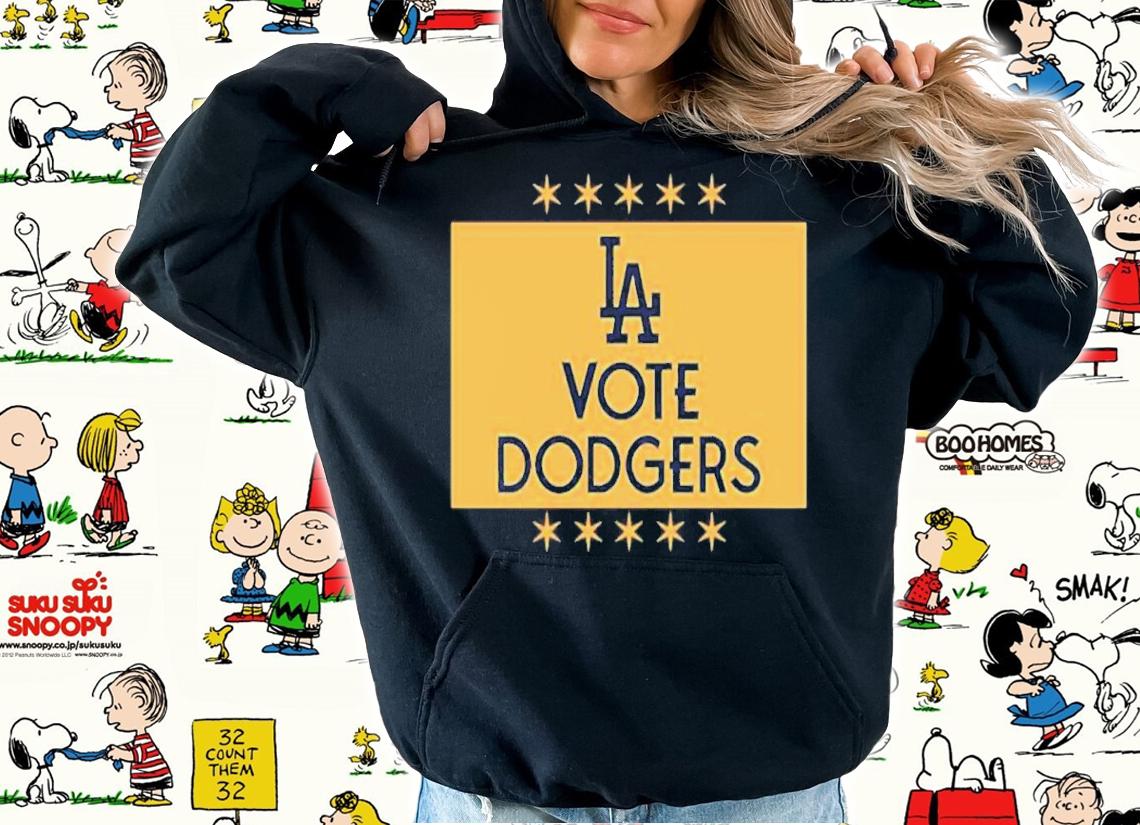 Vote Dodgers Los Angeles Dodgers Shirt t-shirt hoodie