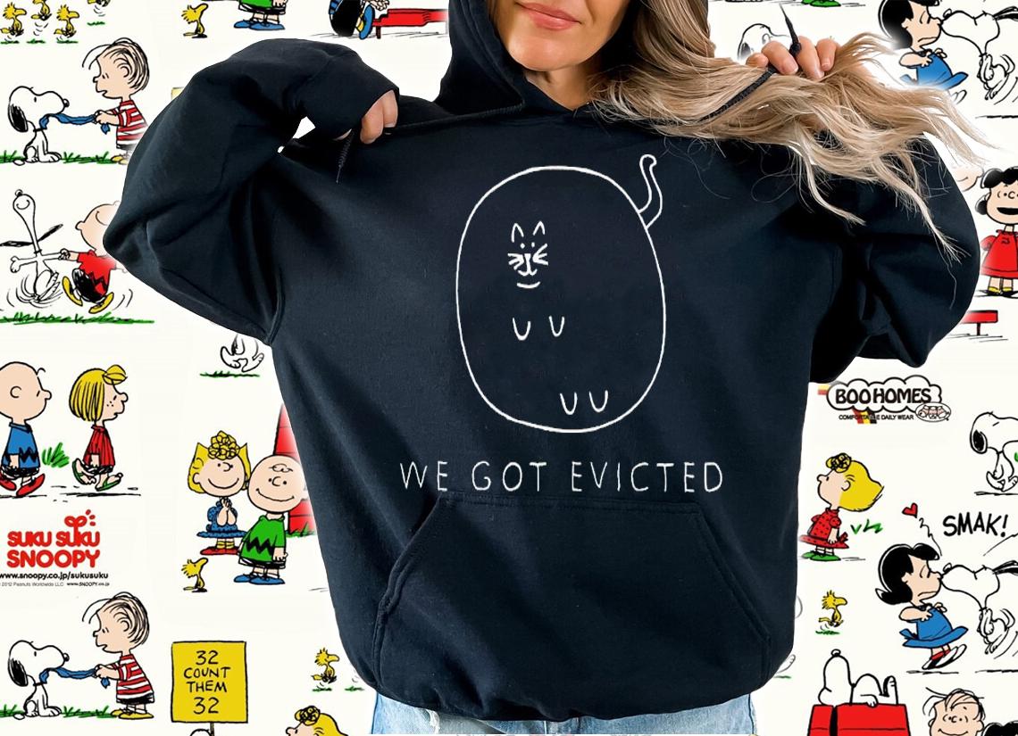 William Osman We Got Evicted shirt t-shirt