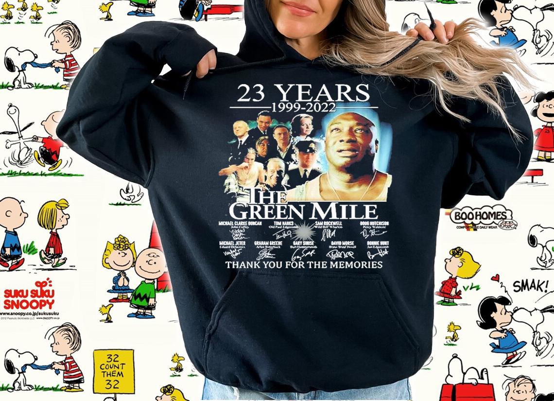 23 Years 1999 2022 The Green Mile Thank You For The Memories T-Shirt t-shirt