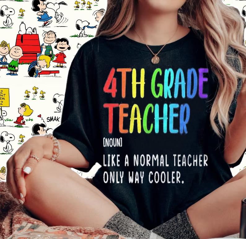 4Th Grade Teacher Definition Fourth Grade Back To School shirt t-shirt woman shirt