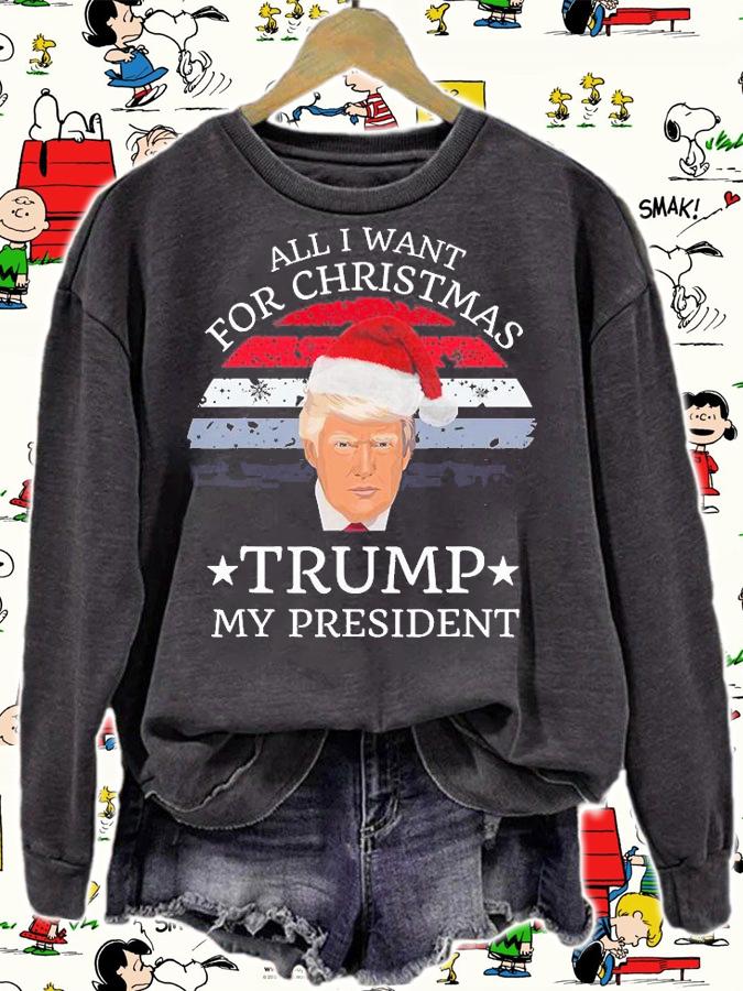 All I Want For Christmas Is Trump My President Trump Christmas T-Shirt t-shirt