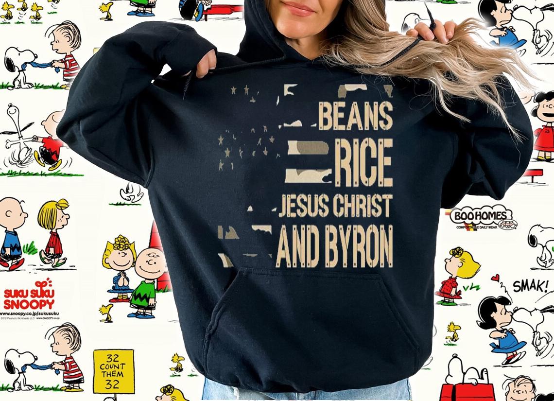 Beans Rice Jesus Christ and Byron Camouflage T-Shirt t-shirt hoodie