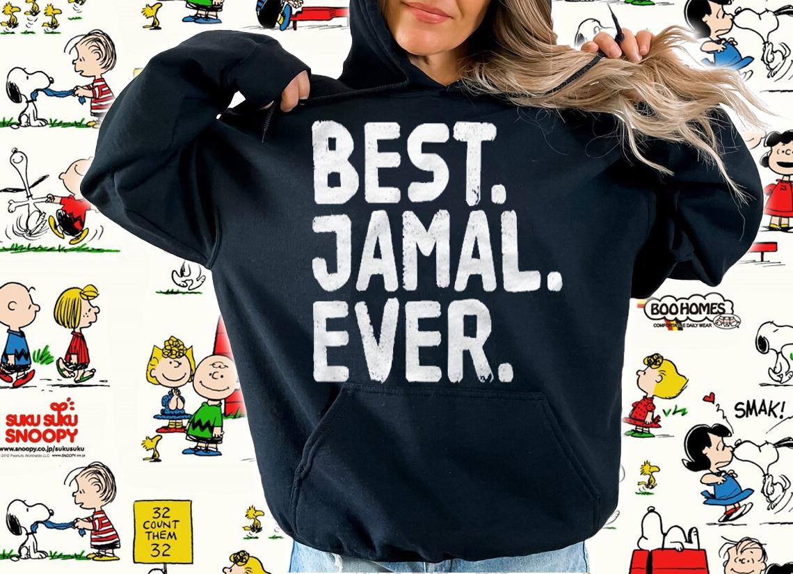 Best Jamal Ever Funny Personalized Name Joke Gift Idea Shirt t-shirt