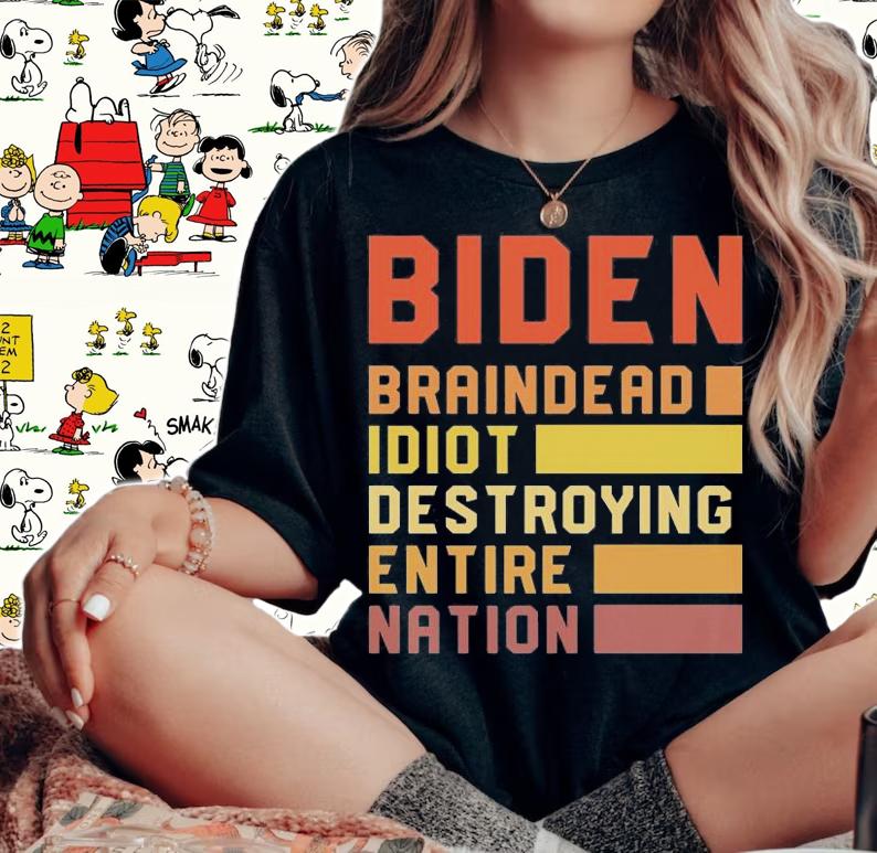 Biden Braindead Idiot T-Shirt t-shirt