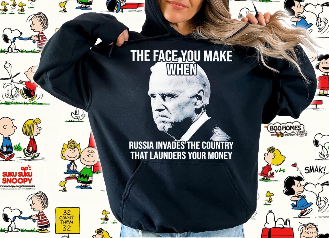 Biden The Face You Make When Russia Invades The Country T-Shirt t-shirt