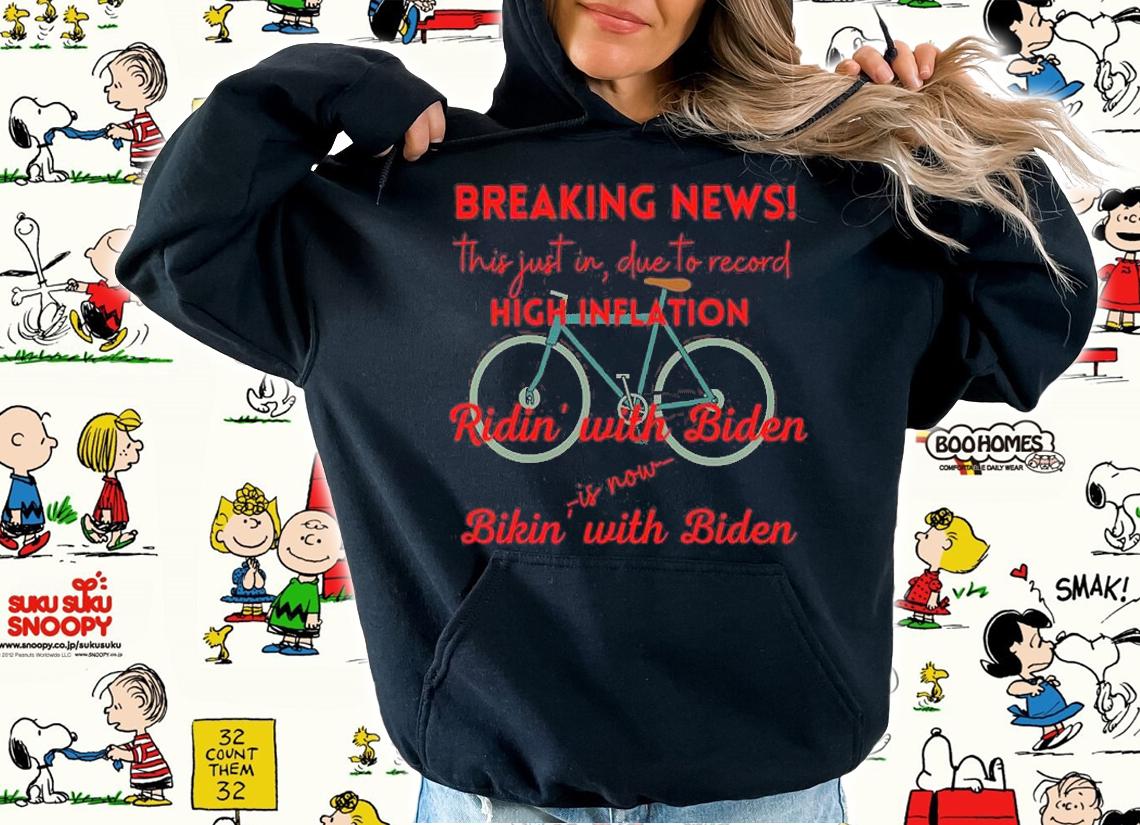 Breaking News Ridin' With Biden is Now Bikin With Biden T-Shirt t-shirt hoodie