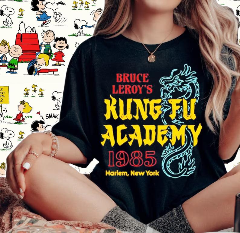 Bruce Leroy's Kung Fu Academy 1985 Harlem New York Shirt t-shirt woman shirt