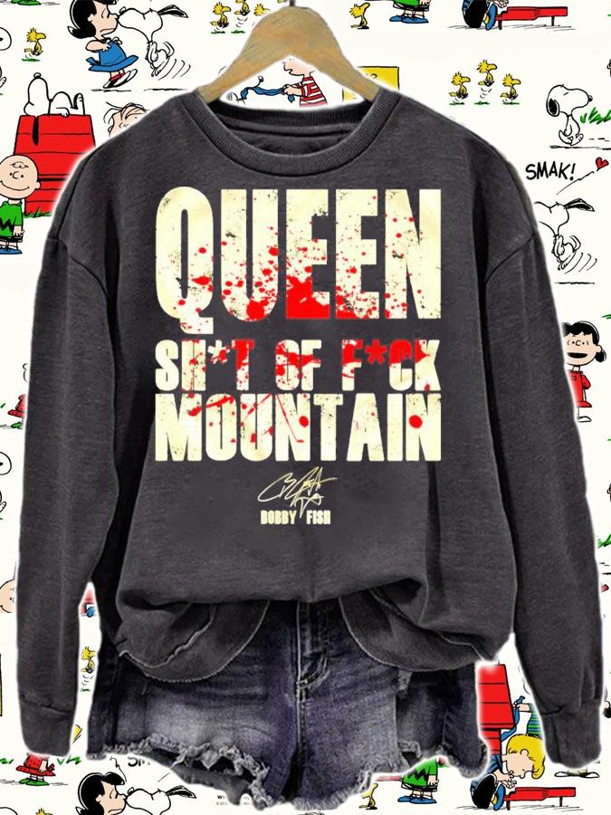 Bobby Fish Queen Sht of Fck Mountain Shirt t-shirt