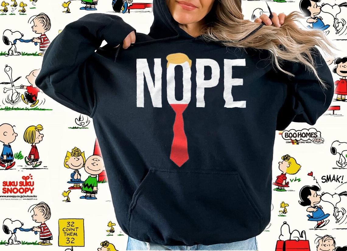 Donald Trump Nope Anti Trump T-Shirt t-shirt