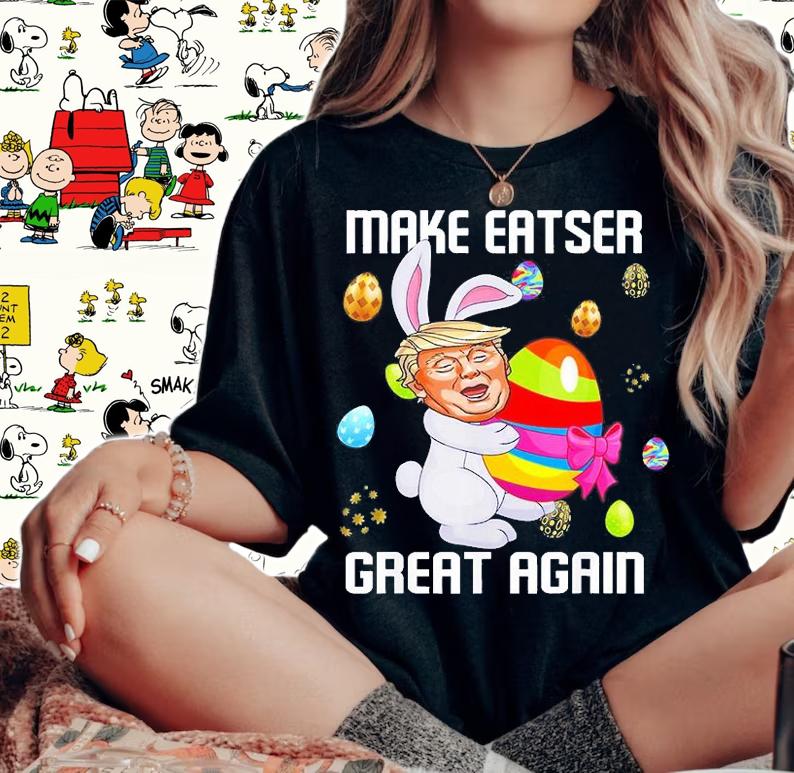 Make Easter Great Again Trump Egg Hunt T-Shirt t-shirt