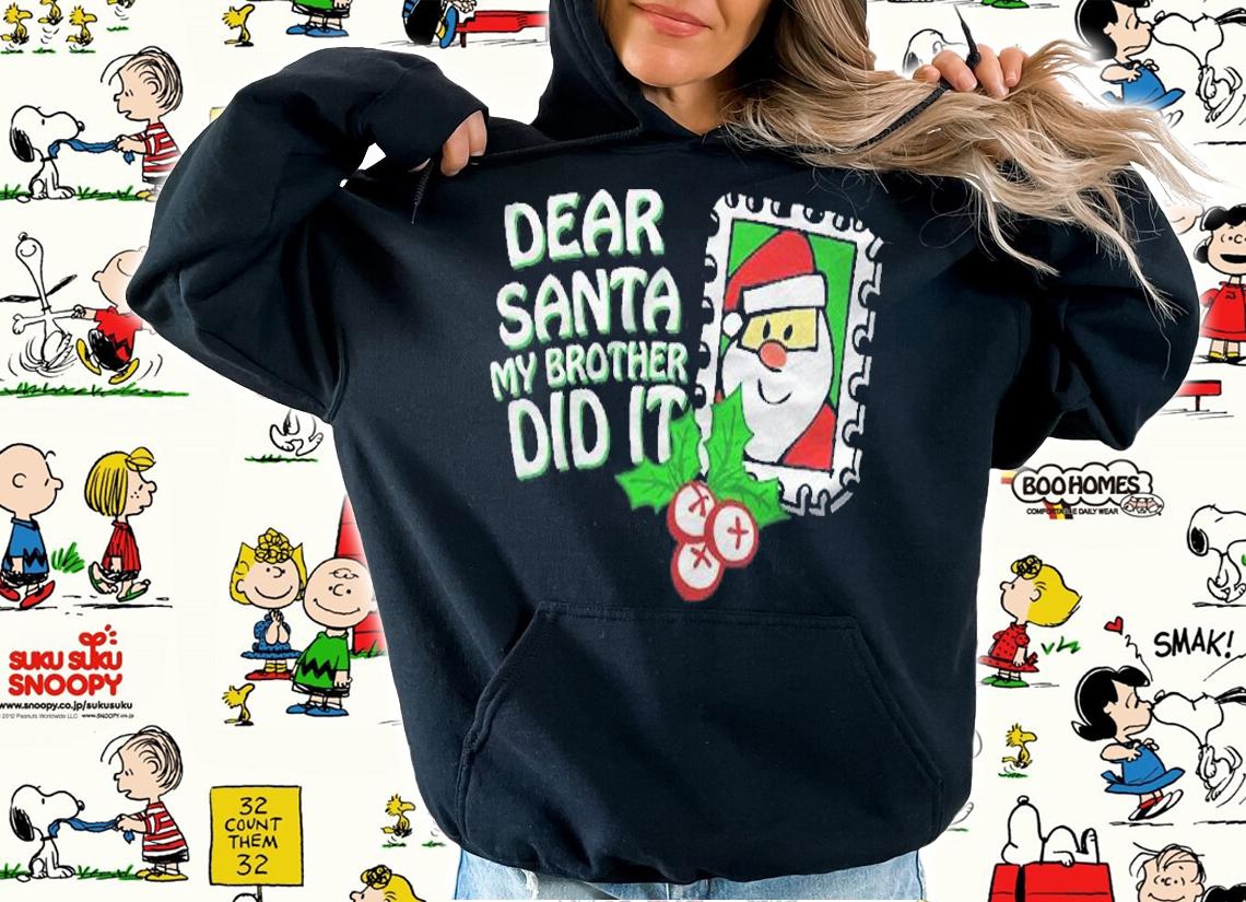 Dear Santa My Brother Did It Family Christmas Pajama Costume Shirt t-shirt