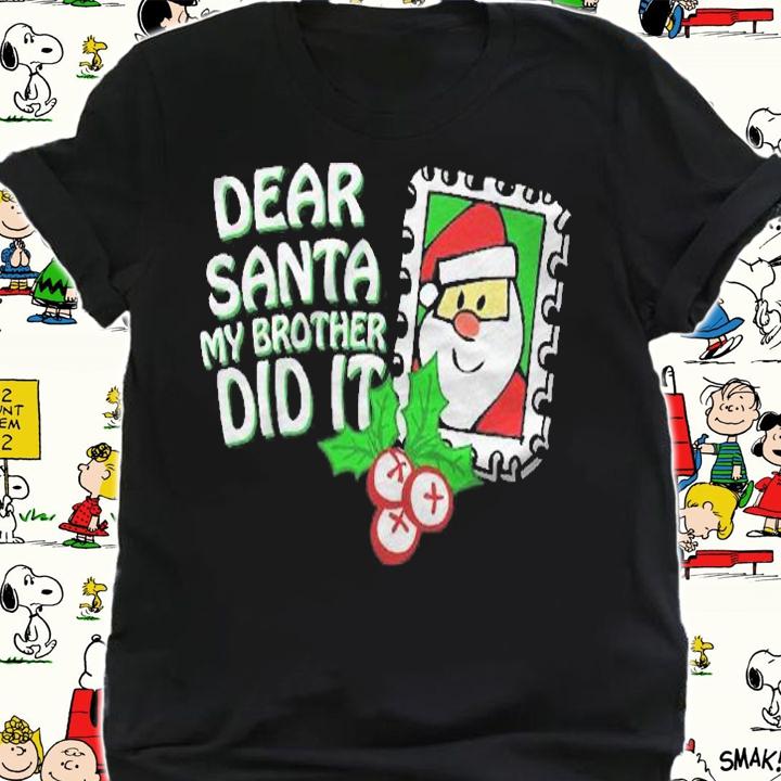 Dear Santa My Brother Did It Family Christmas Pajama Costume Shirt t-shirt
