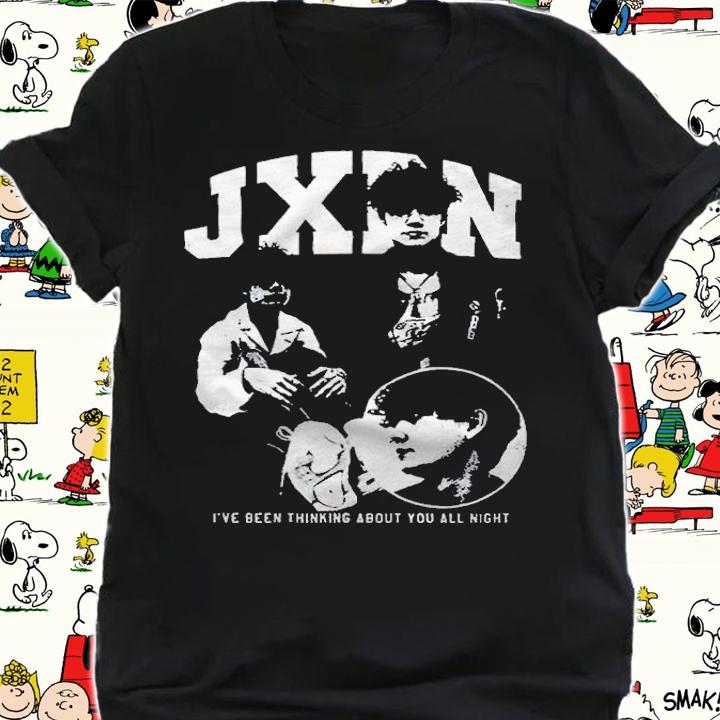 Jxdn I've been thinking about you all night T-shirt t-shirt