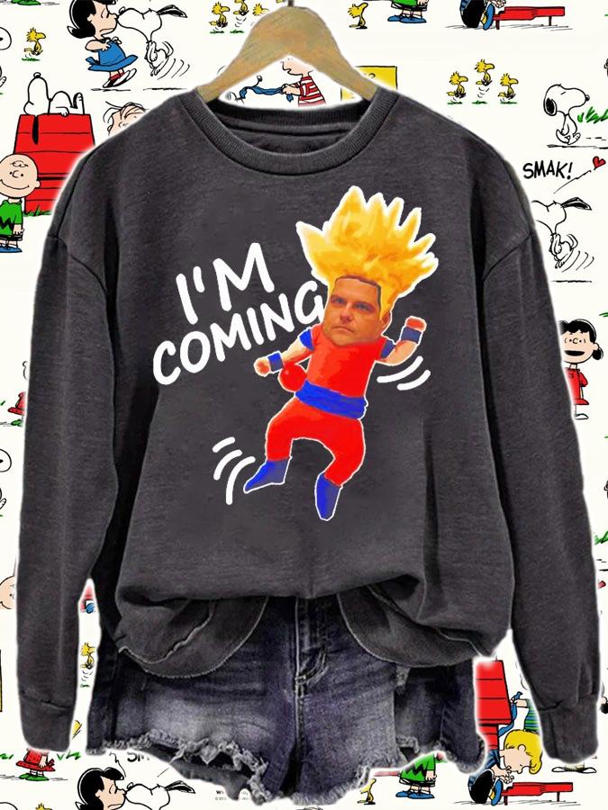 Matt Gaetz X Dragon Balls Funny Im Coming T-Shirt t-shirt sweatshirt