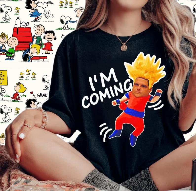 Matt Gaetz X Dragon Balls Funny Im Coming T-Shirt t-shirt woman shirt