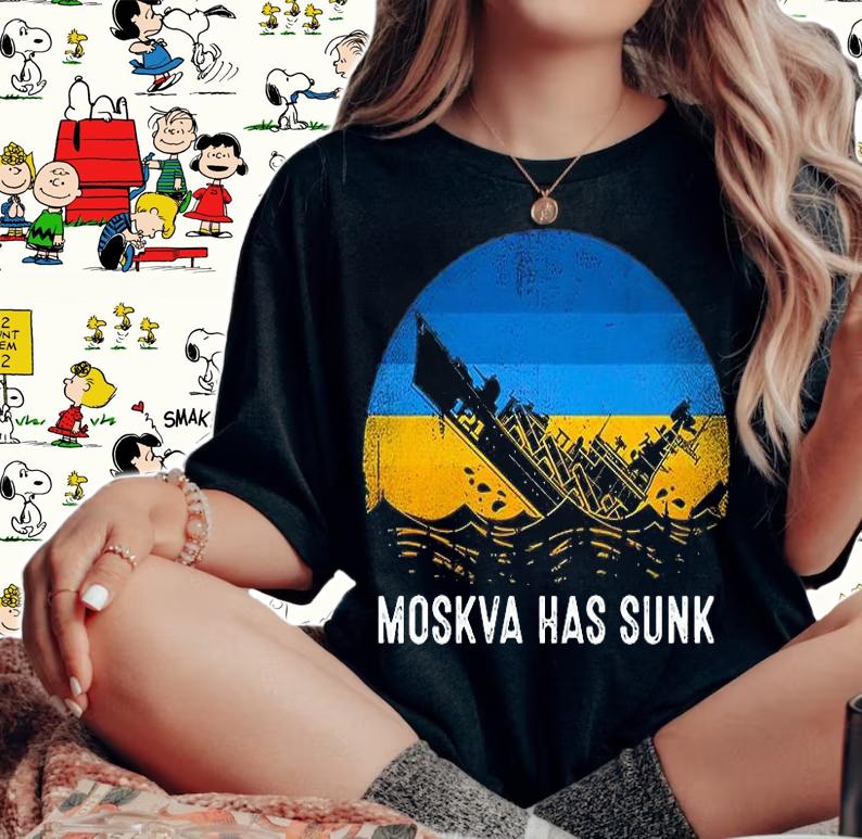 Moskva Has Sunk I Stand With Ukraine T-Shirt t-shirt