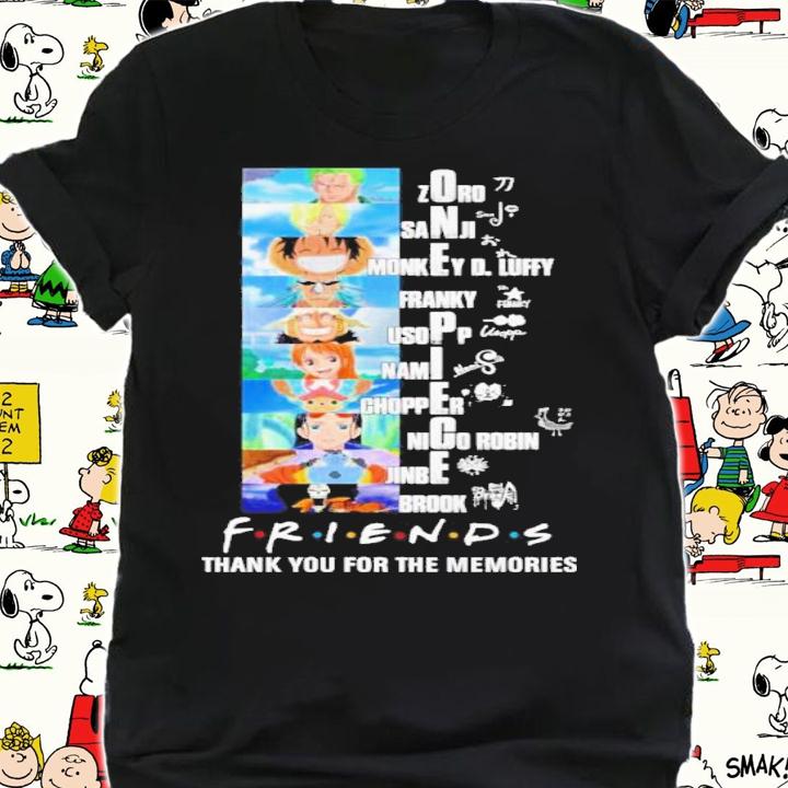 One Piece Friends TV Show Thank You For The Memories Shirt t-shirt shirt
