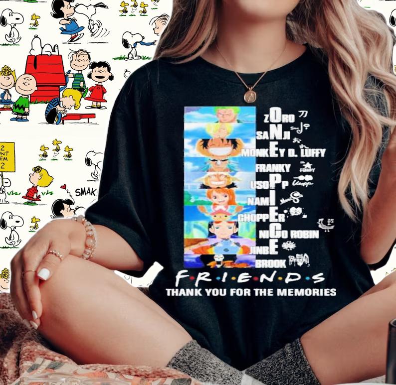 One Piece Friends TV Show Thank You For The Memories Shirt t-shirt woman shirt