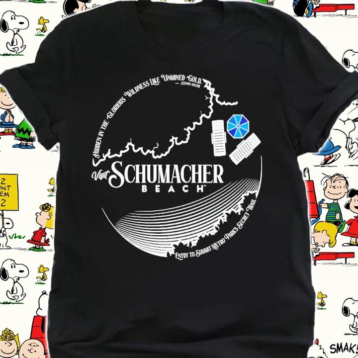Visit Schumacher Beach Entry To Summit Metro Parks Secret Trail Shirt t-shirt
