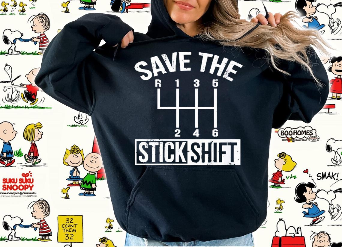 Womens Save The Stick Shift Car Lover Manual Driver Shirt t-shirt