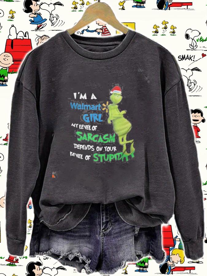 Grinch I'm a Walmart girl my level of sarcasm depends on your level on stupidity shirt t-shirt sweatshirt