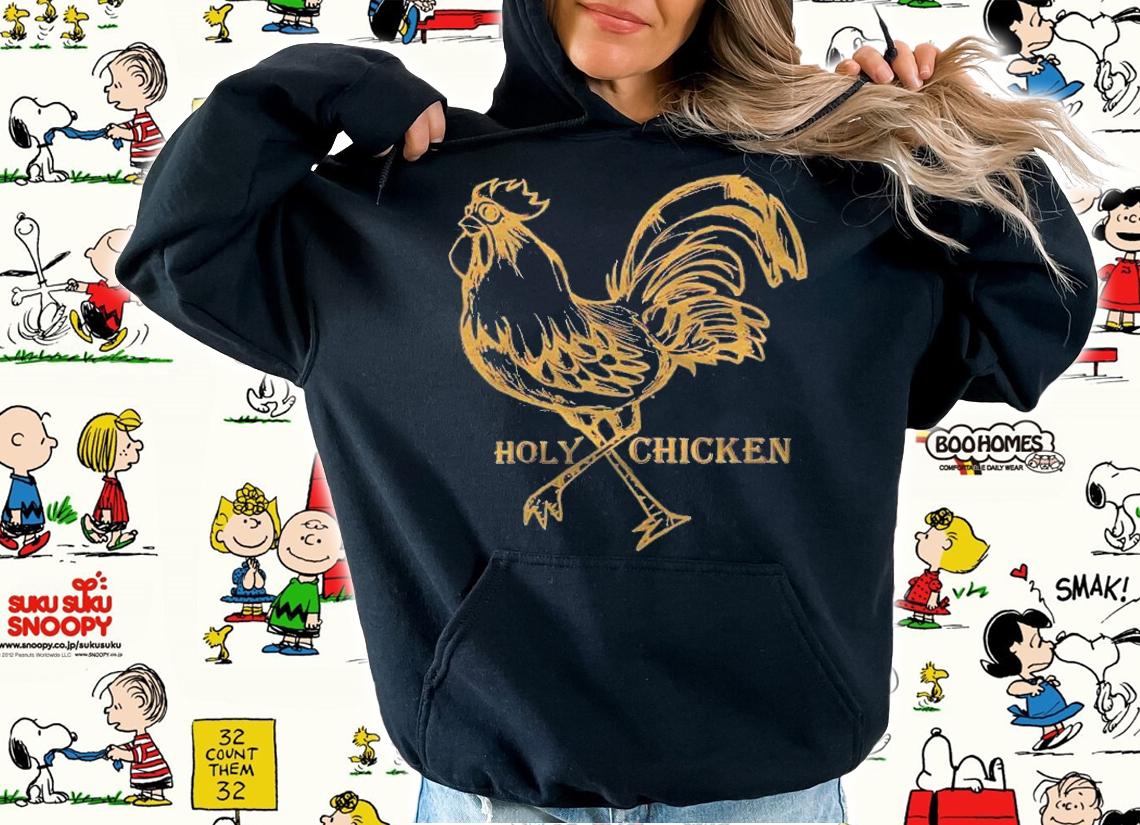Holy Chicken For Chicken Lover Shirt t-shirt