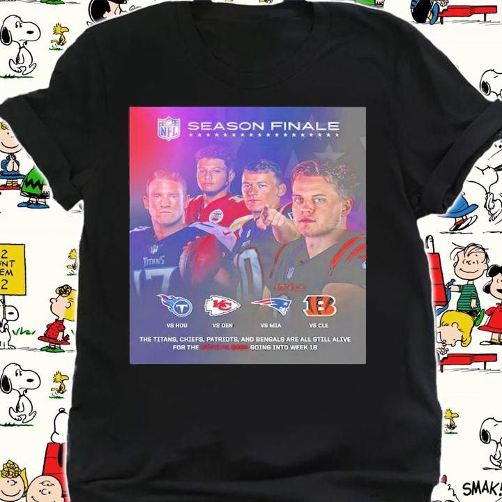 NFL Season Finale The Titans Chiefs Patriots and Bengals shirt t-shirt
