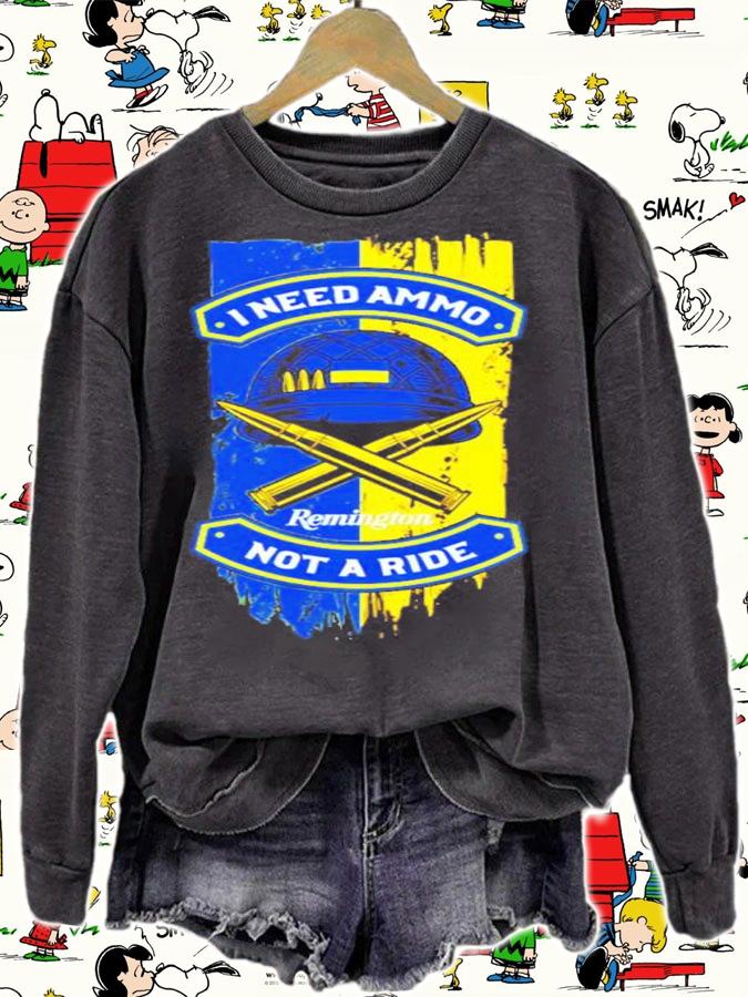 Ukraine I Need Ammo Remington Not A Ride Shirt t-shirt sweatshirt