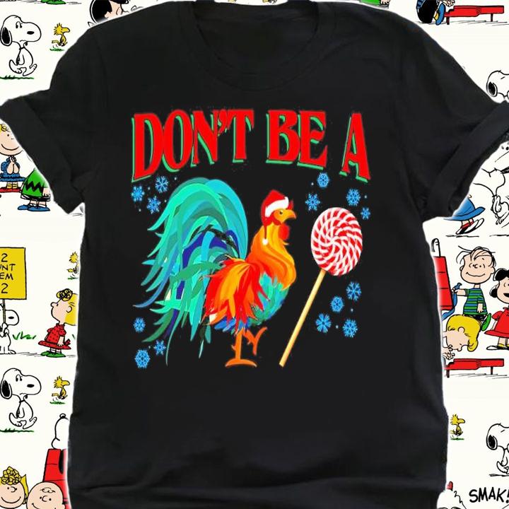 Don't Be A Hei Hei Lollipop Shirt t-shirt