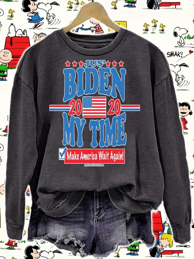 Jus' Biden My Time 2020 Make America Wait Again T-Shirt t-shirt sweatshirt