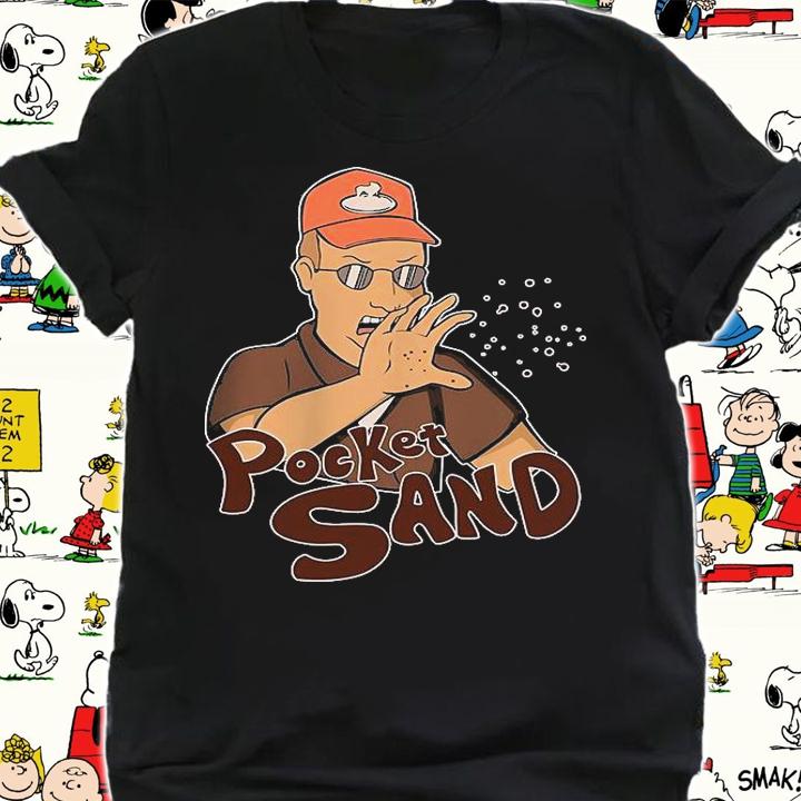 King Of The Hill Dale Gribble Pocket Sand T-Shirt t-shirt