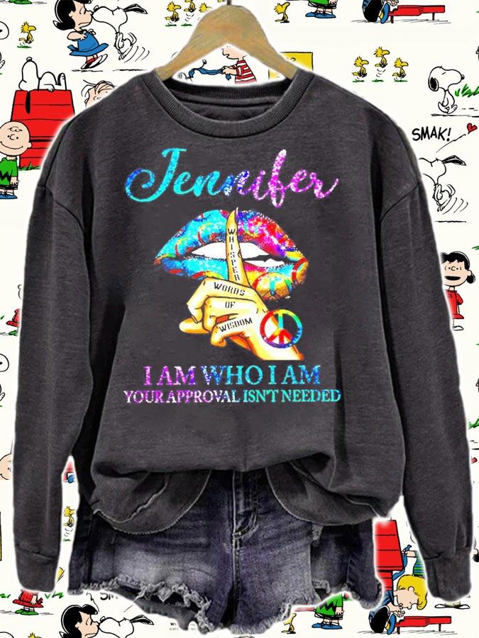 Lips Hippie Jennifer I Am Who I Am Your Approval Isn't Needed T-Shirt t-shirt