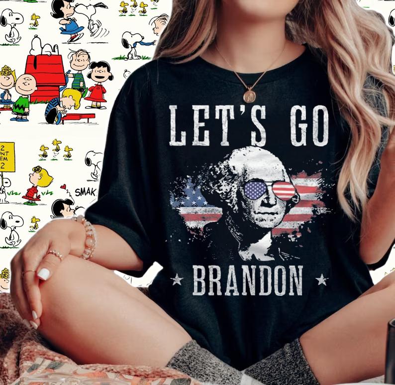 New Design let's Go Brandon George Washington American Flag T-Shirt t-shirt woman shirt