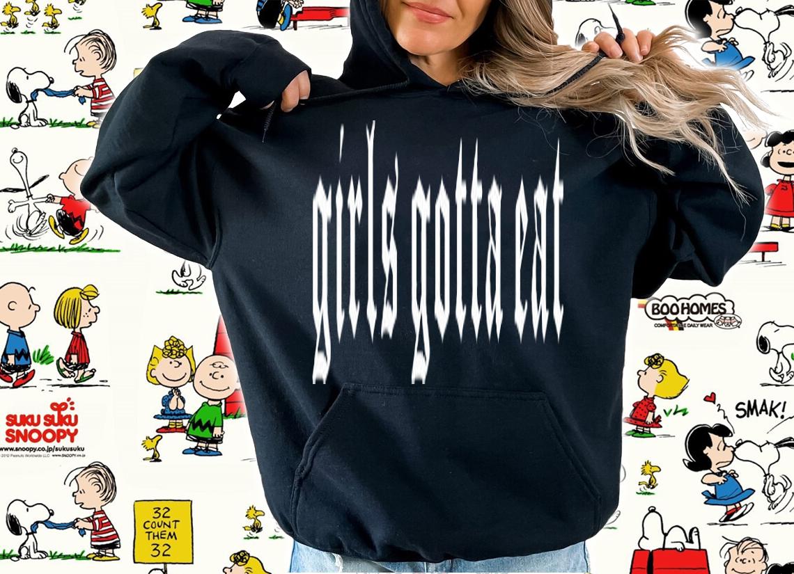 Girls Gotta Eat T-Shirt t-shirt hoodie