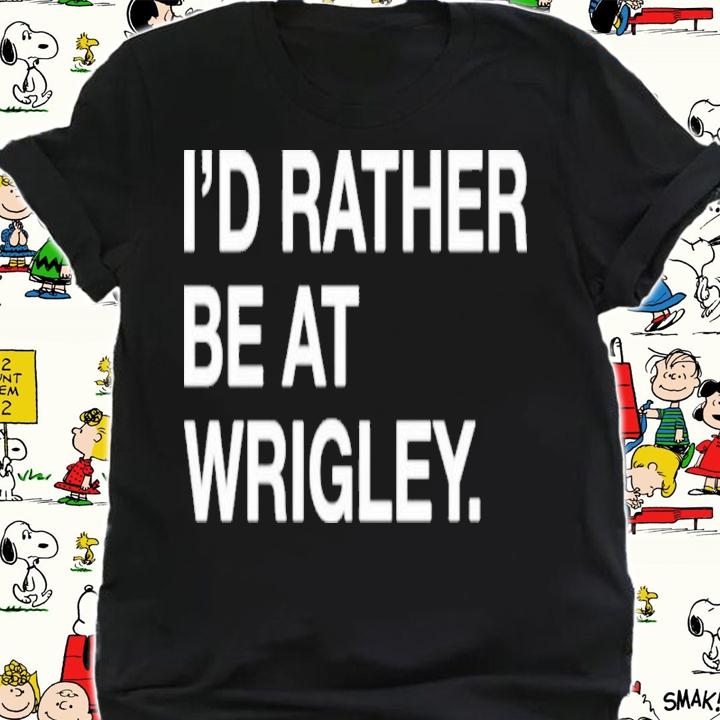 Obvious I'd Rather Be At Wrigley Shirt t-shirt shirt