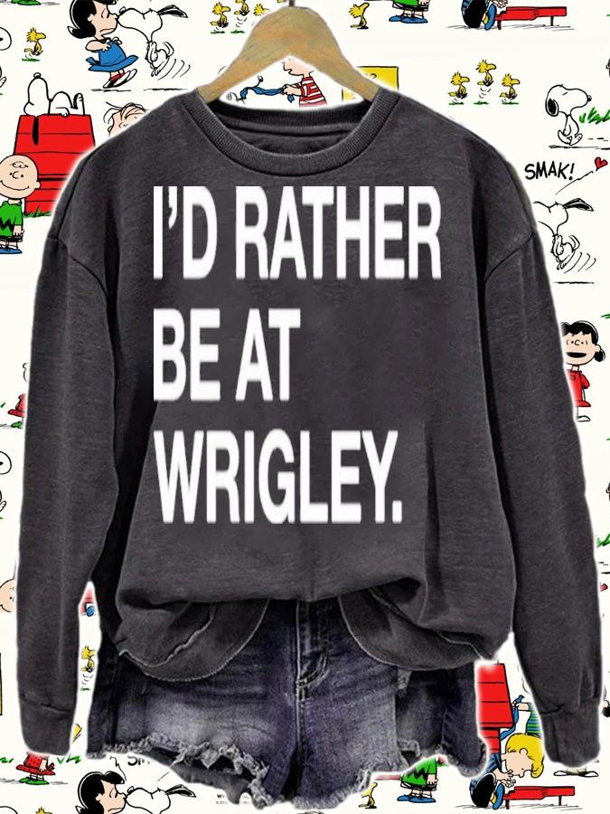 Obvious I'd Rather Be At Wrigley Shirt t-shirt sweatshirt