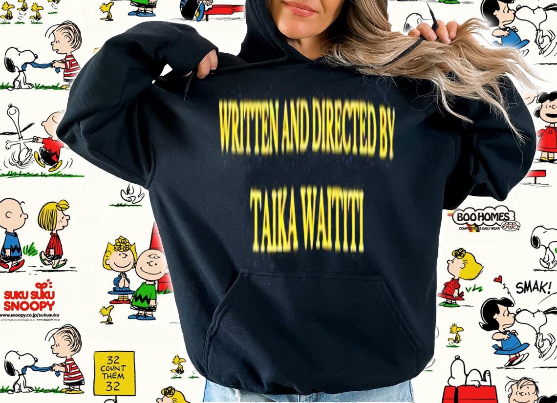 Written and directed by Taika Waititi shirt t-shirt