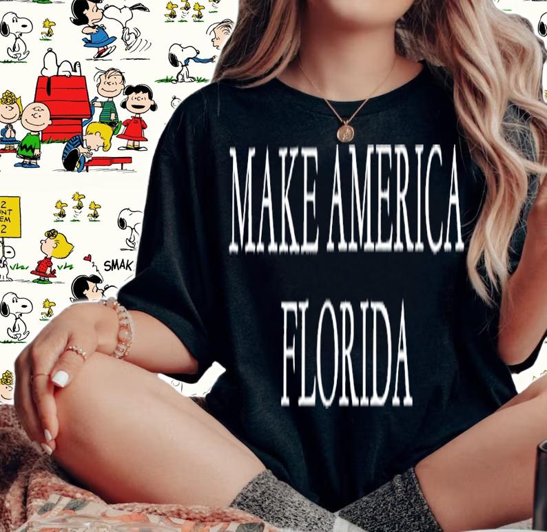 Make America Florida shirt t-shirt
