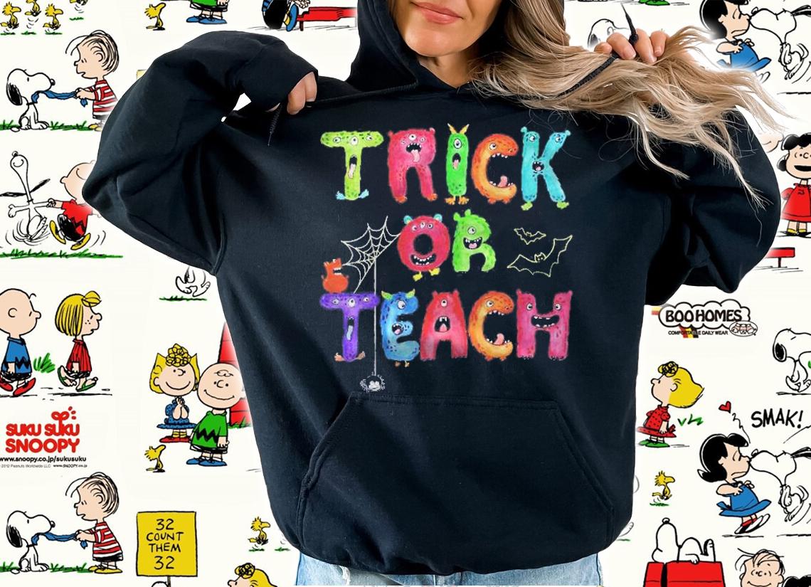 Teachers Funny Halloween Trick Or Teach Monster Letters Premium Shirt t-shirt hoodie