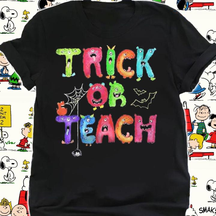 Teachers Funny Halloween Trick Or Teach Monster Letters Premium Shirt t-shirt shirt