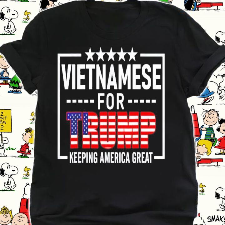 Vietnamese For Trump Keeping America Great Shirt t-shirt shirt