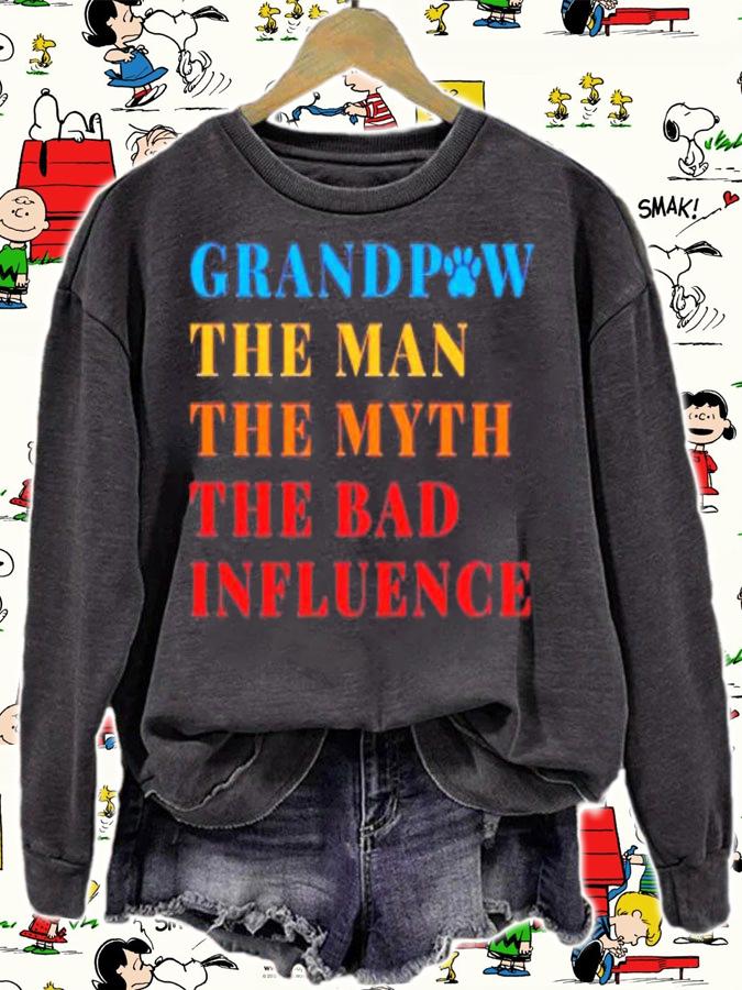Grandpaw The Man The Myth Bad Influence T-Shirt t-shirt sweatshirt