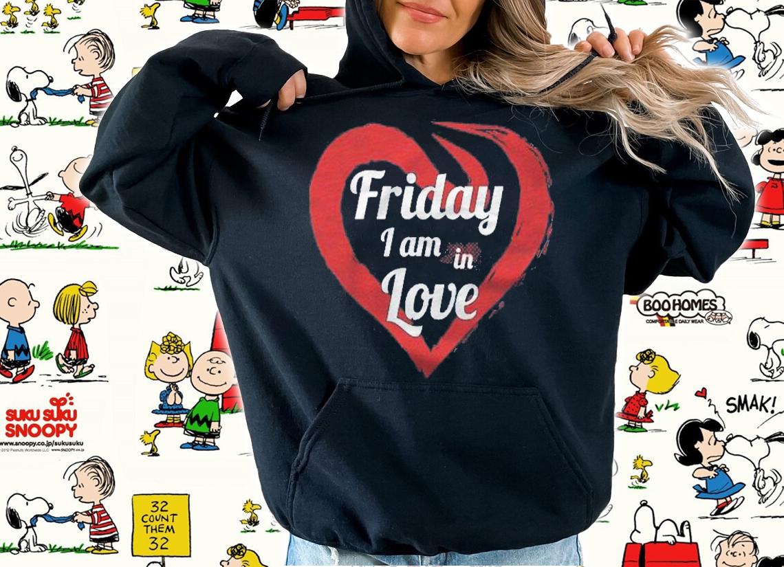 Valentines Day  Friday Im In Love Shirt t-shirt hoodie