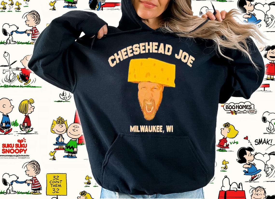 Joe O'Brien Cheesehead Joe Milwaukee Wi Shirt t-shirt hoodie