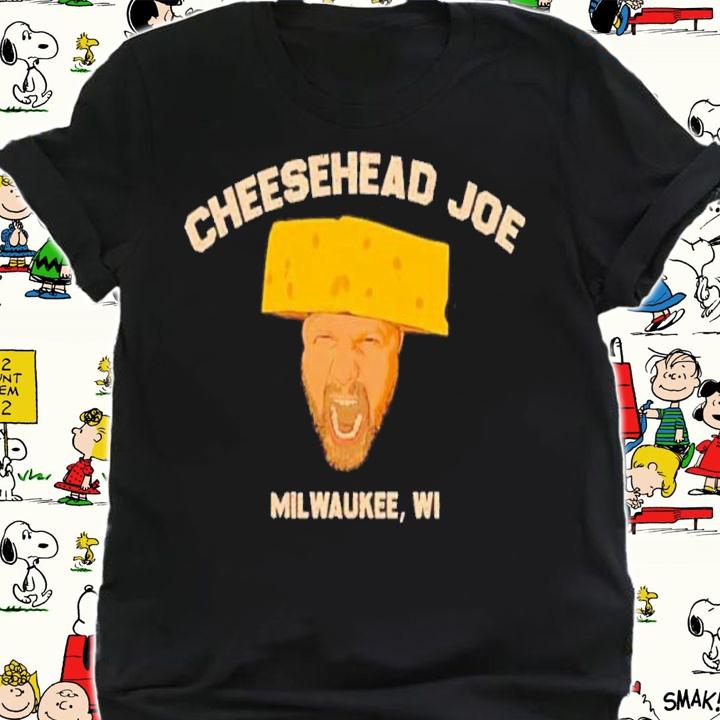 Joe O'Brien Cheesehead Joe Milwaukee Wi Shirt t-shirt shirt