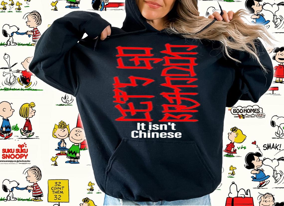 Let's Go Brandon It Isn't Chinese Shirt t-shirt