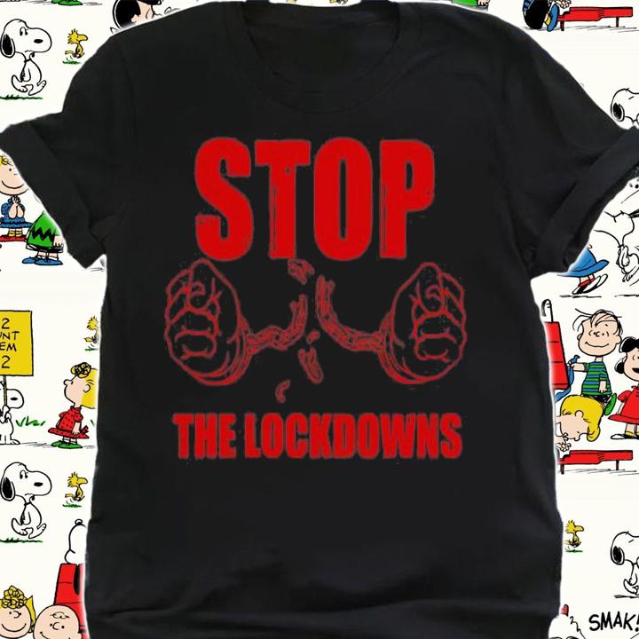 Stop The Lockdowns Anti Mandate T-Shirt t-shirt shirt