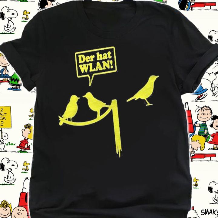 Der Hat Wlan Bird Lover T-shirt
